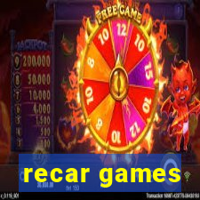 recar games